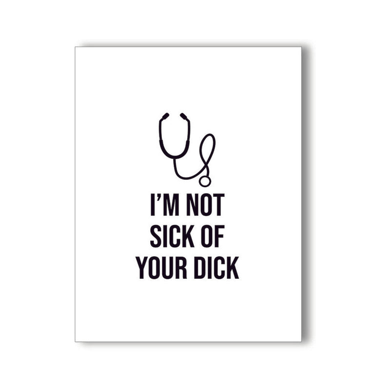 I'm Not Sick of Your Dick Naughty Kard-Pinkfoxxx
