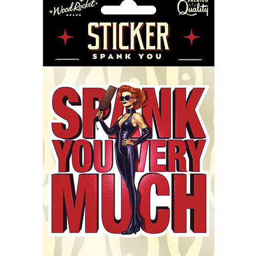 SPANK YOU VERY MUCH STICKER (NET) - WRSTK002