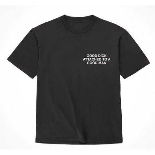 ASSHOLES LIVE FOREVER GOOD DICK GOOD MAN - MEDIUM