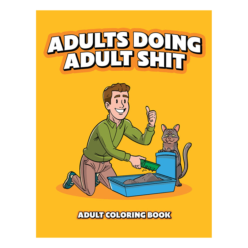 Adults Doing Adult Shit?áColoring Book