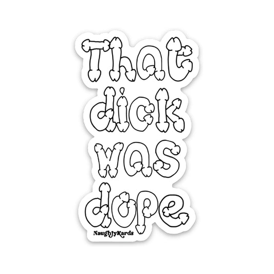 That Dick Was Dope Sticker 3-Pack - Pinkfoxxx