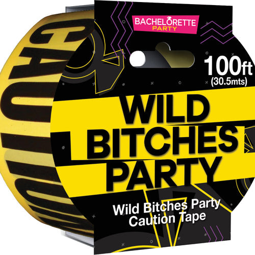 WILD BITCHES CAUTION TAPE