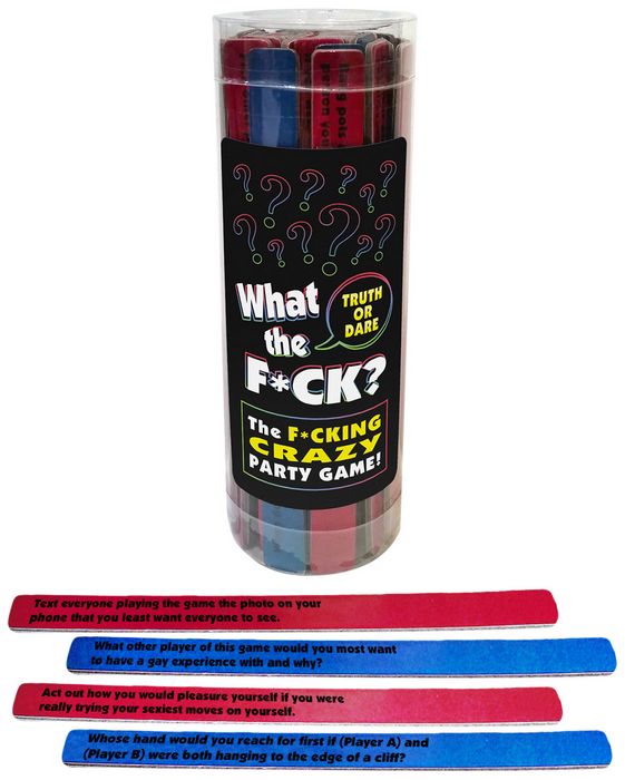 WHAT THE FUCK TRUTH OR DARE
