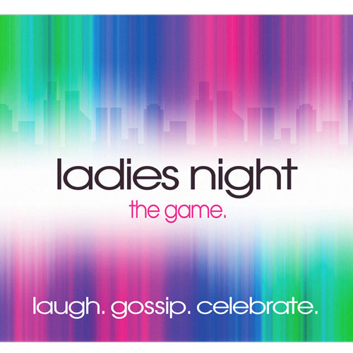 LADIES NIGHT THE GAME