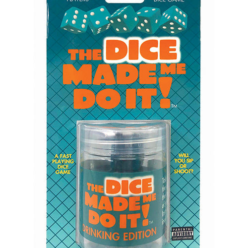 THE DICE MADE ME DO IT DRINKING EDITION