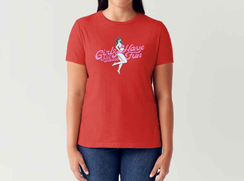 GIRLS JUST WANNA HAVE FUN - Women's T-shirt