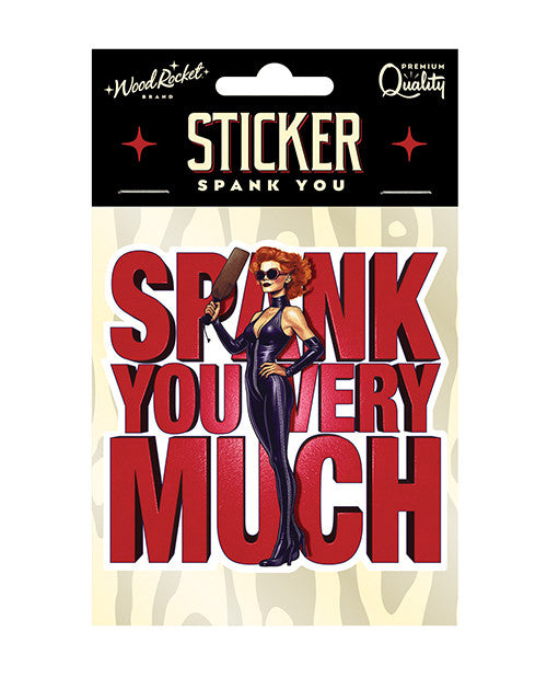 SPANK YOU VERY MUCH STICKER (NET) - WRSTK002