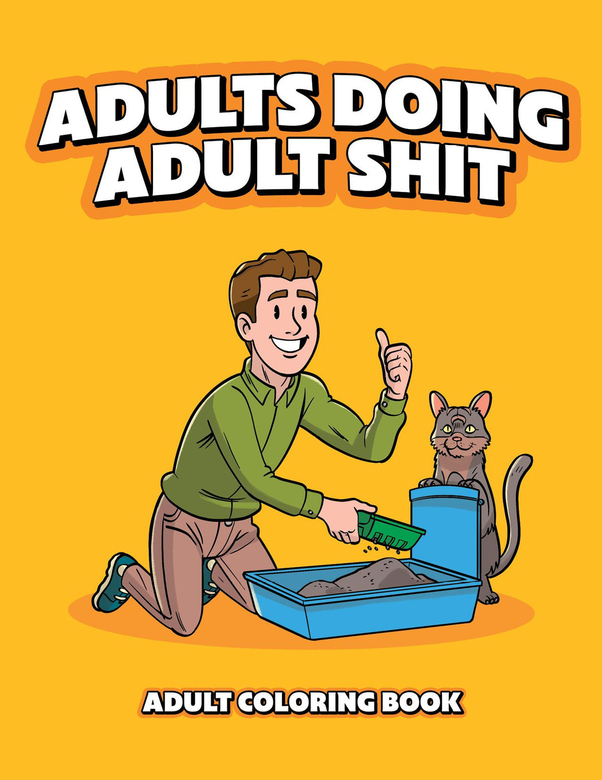 ADULTS DOING ADULT SHIT COLORING BOOK (NET) - WRCB035