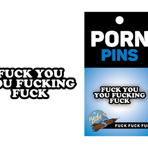 FUCK YOU YOU FUCKING FUCK PIN (NET) - WREPP012
