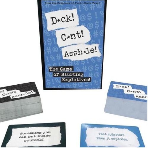 D*CK! C*NT! ASSH*LE!
