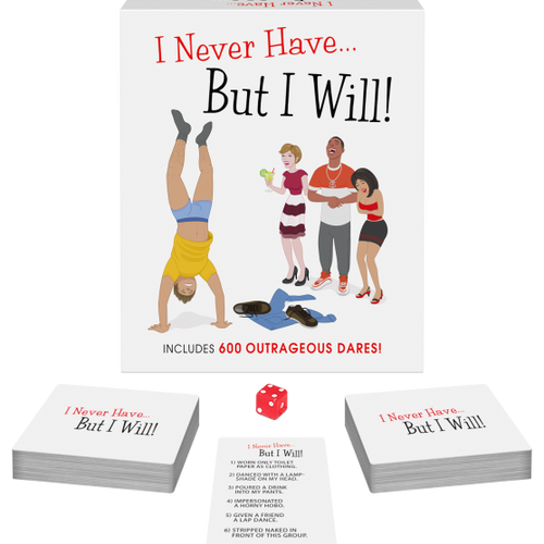 I NEVER HAVE... BUT I WILL!
